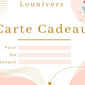 Carte Cadeau LOUNIVERS – Boutique spécialisée en puériculture et jeux d’éveil
